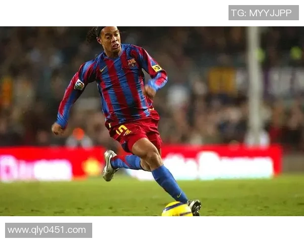 罗纳尔迪尼奥辉煌生涯回顾与足球艺术魅力的全面解析